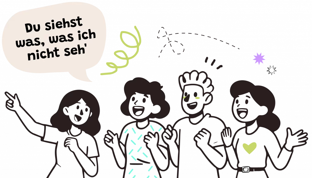 Illustration von vier fröhlichen Personen und eine Sprechblase "Du siehst was, was ich nicht seh"